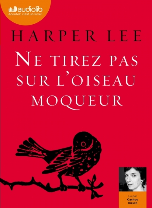 Ne Tirez Pas Sur L Oiseau Moqueur De Harper Lee